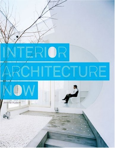 Interior Architecture Now