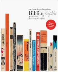 BiblioGraphic: 100 Classic Graphic Design Books: 100 Best Graphic Design Books  pb
