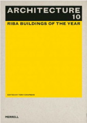 Architecture 10: RIBA Buildings of the Year (Architecture: The Guide to the Riba Awards)