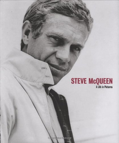 Steve McQueen. Life in Pictures