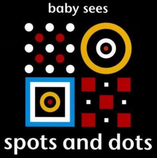 Baby Sees Spots & Dots