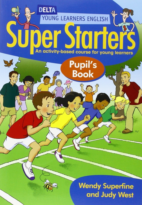 Super Starters Pupil's Book: An Activity-based Course for Young Learners