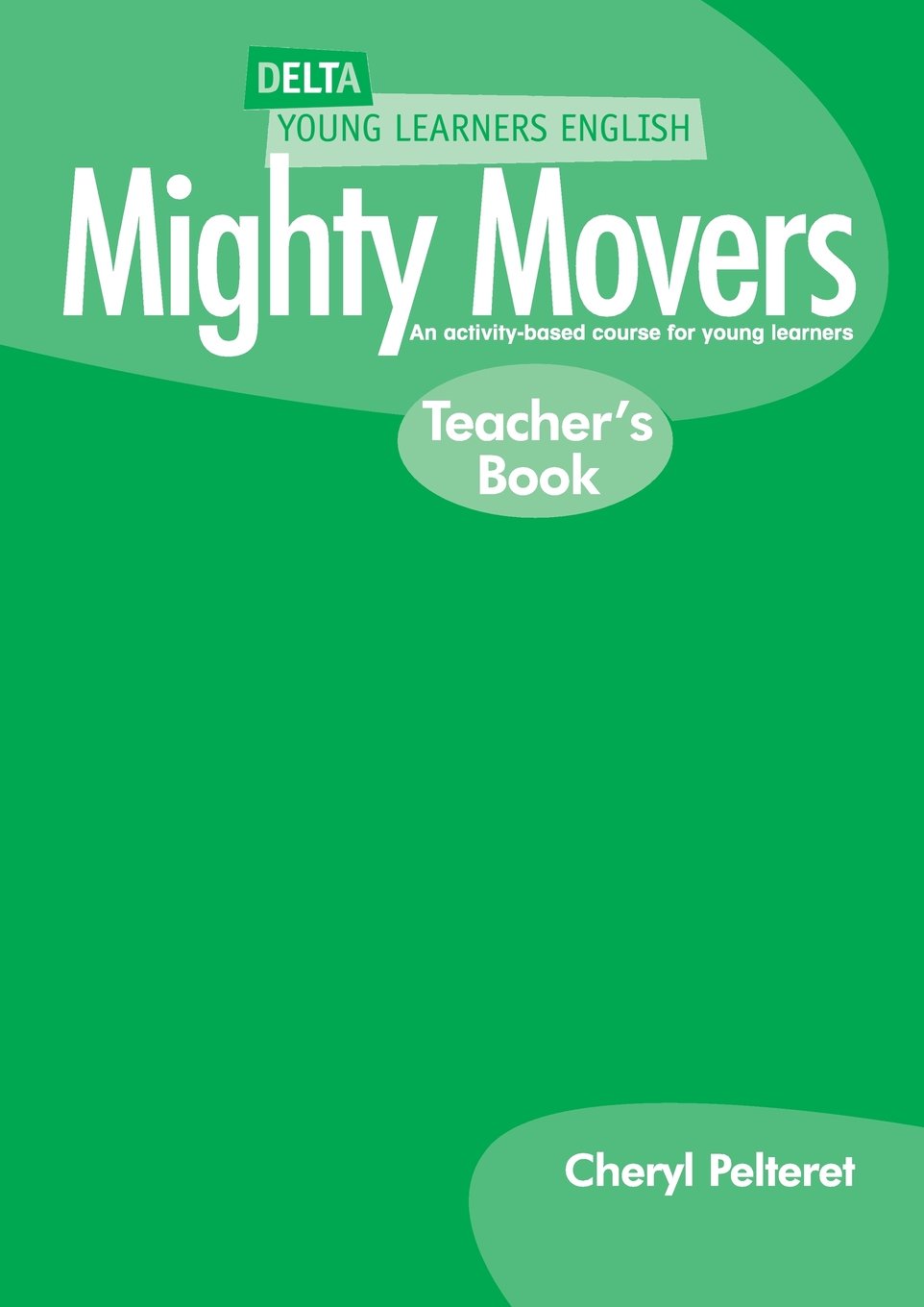 Delta Mighty Movers: Teacher's Book
