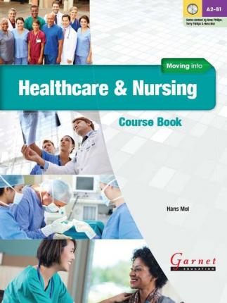 Moving Into Healthcare and Nursing CB & audio CDs