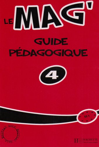 Le Mag' 4 Guide pedagogique
