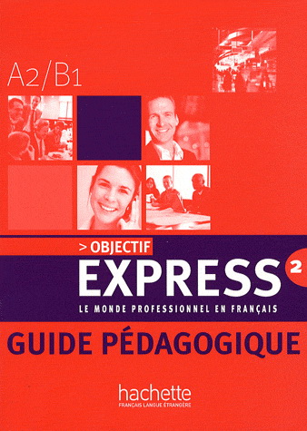 Objectif Express 2 Guide pedagogique Уценка