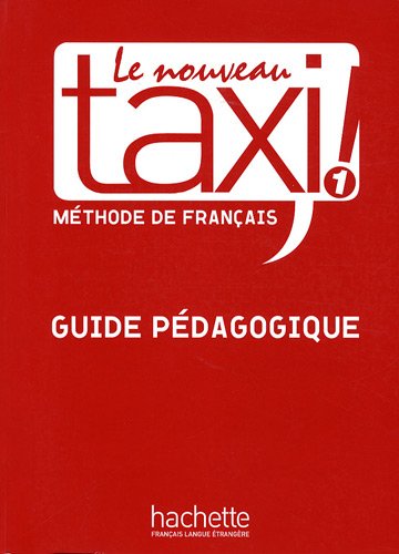 Le Nouveau Taxi 1 Guide pedagogique