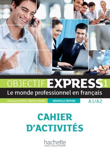 Objectif Express 1 Cahier NEd