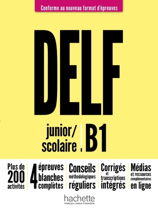 DELF Scolaire et Junior B1 Nouveau format