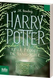 Harry Potter, Tome 6 : Harry Potter et le Prince de Sang-Mele