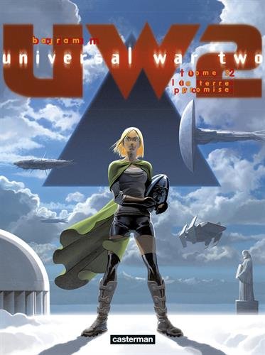 Universal war two, Vol. 2. La terre promise