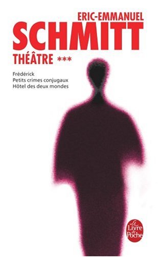 Theatre 3 (Frederick ou le Boulevard du Crime;Hotel des Deux Mondes;Petits crimes conjugaux)