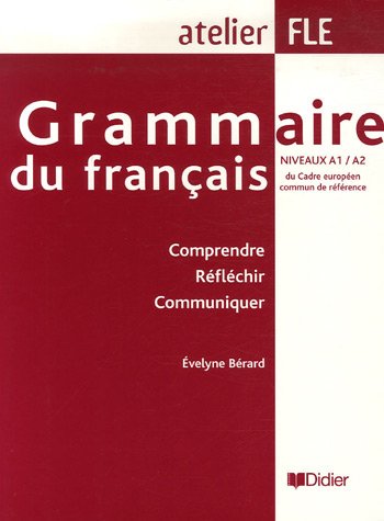 Grammaire du Francais A1-A2 version internationale