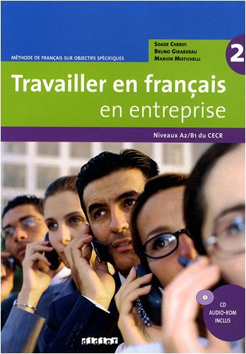 Travailler en français «en entreprise» A2/B1 Livre + CD