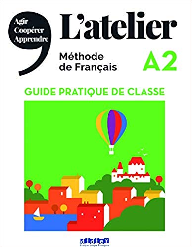 L'Atelier A2 - Guide pratique de classe