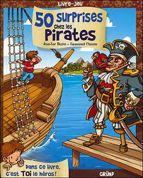 50 Surprises chez les pirates - livre-jeu