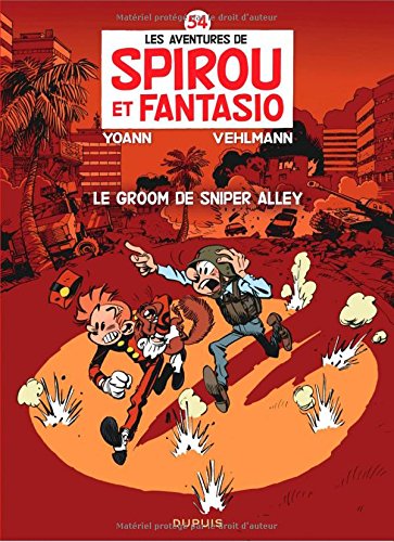 Les aventures de Spirou et Fantasio, Vol. 54. Le groom de Sniper Alley