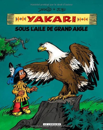Yakari, l'ami des animaux (mini integrale), Vol. 7. Yakari sous l'aile de Grand Aigle