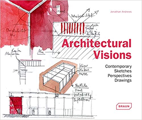Architectural Visions: Contemporary Sketches, Perspectives, Drawings