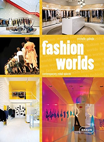 Fashion Worlds : Contemporary Retail Spaces