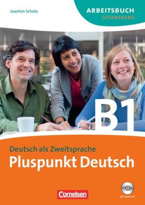 Pluspunkt Deutsch B1 Arbeitsbuch mit Loesungsbeileger und Audio-CD