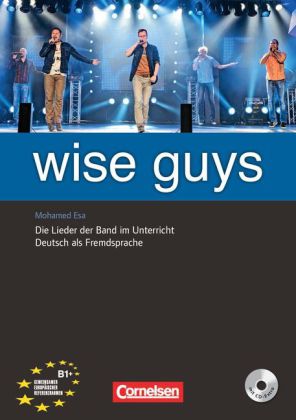 Wise Guys + CD. Materialien fuer den Unterricht