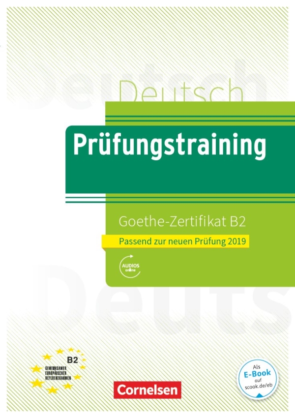Pruefungstraining B2 Goethe Zertifikat (Neubearb.)