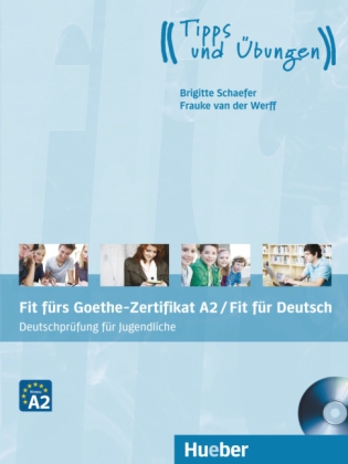 Fit furs Goethe-Zertifikat A2 / Fit in Deutsch Lehrbuch mit Audio-CD
