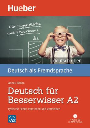 Deutsch fuer Besserwisser A2 + CD