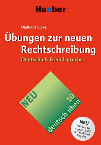 Deutsch uben. Ubungen zur neuen Rechtschreibung: Bd 10