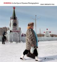 Siberi : In the Eyes of Russian Photographers