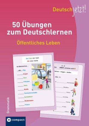 50 Uebungen zum Deutsch: Oeffentliches Leben  Grammatik