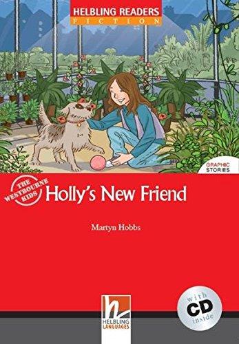 Holly's New Friend + CD-ROM (Fiction Graphic Stories, Level 1)