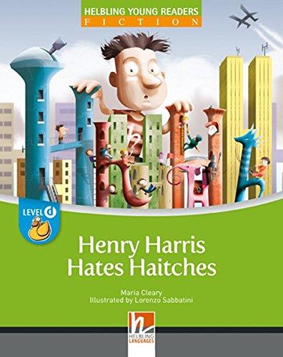 Henry Harris Hates Haitches [Big Book], level D