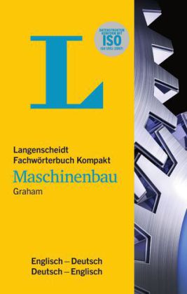 Bilingual Dictionaries: Langenscheidts Fwb Kompakt Maschinenbau Englich/Deutsch D/E: E