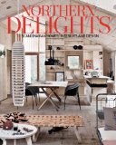 Northern Delights: Scandinavian Homes, Interiors and Design