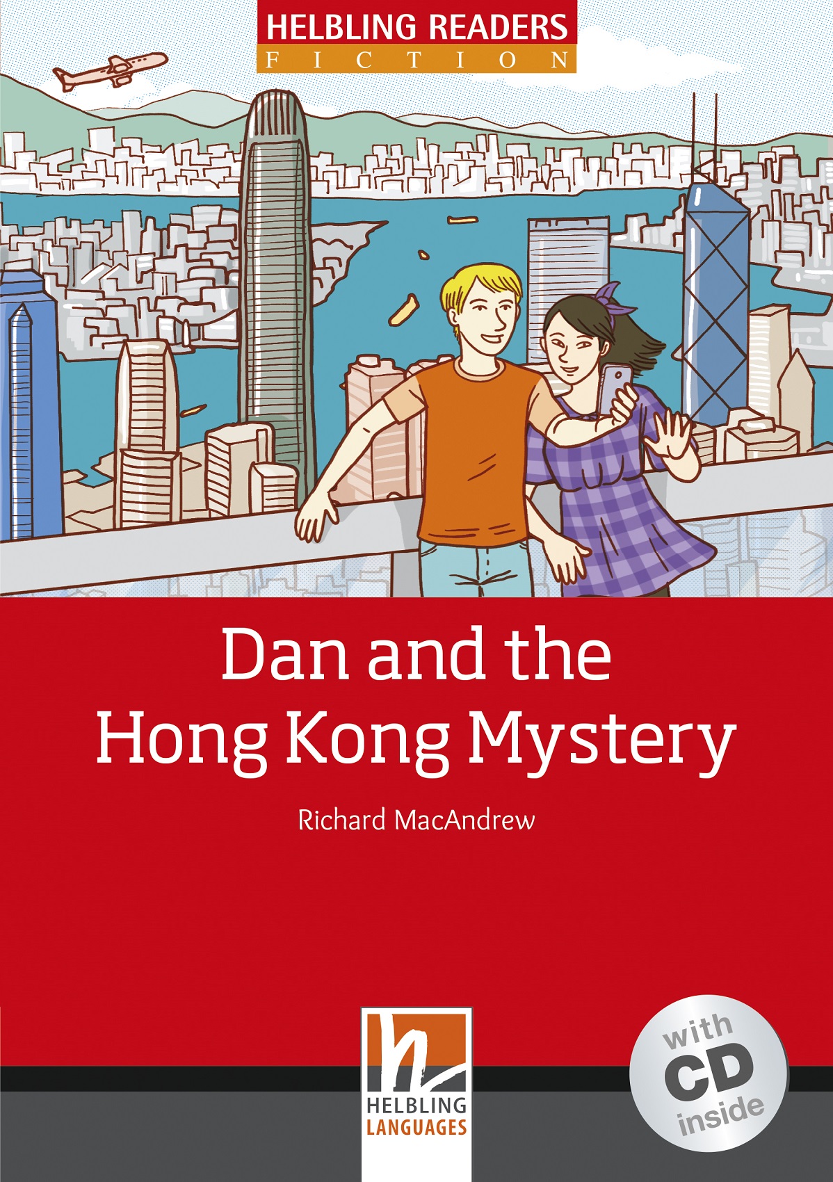 Dan and the Hong Kong Mystery + CD-ROM (Fiction, Level 3)