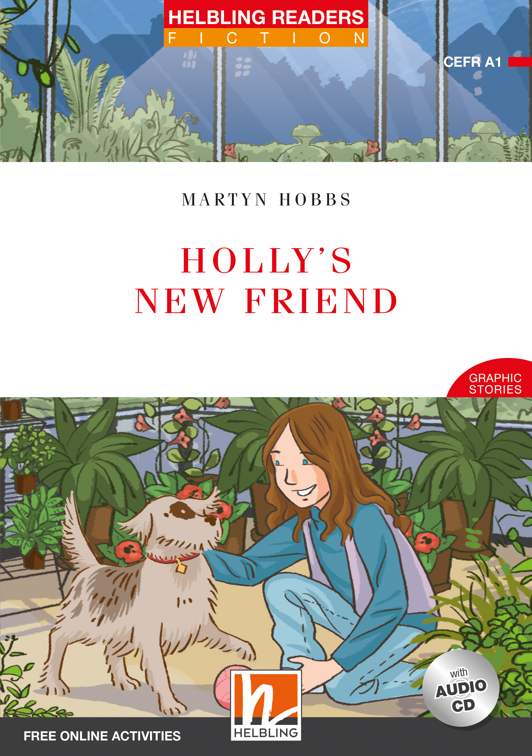 Holly's New Friend +CD-ROM (Fiction Graphic Stories, Level 1) (New Edition) Уценка