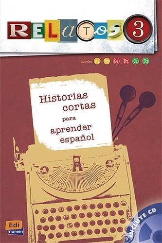 Relatos 3 para aprender español Libro+CD+extensión digital