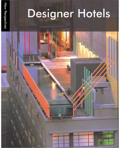 New Perspectives: Designer Hotels